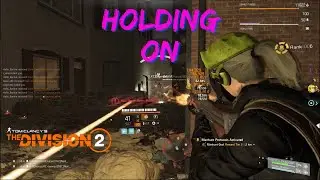 The Division 2 TU17 Holding On. Dark Zone PvP
