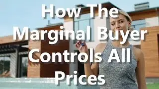 How The Marginal Buyer Controls All Prices