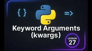 كورس بايثون | Keyword Arbitrary Arguments (kwargs) [27]