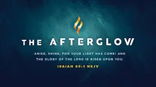 THE AFTERGLOW | 2026.01.20 | HOLLAND DAVIS - FALSE PROPHETS AND TEACHERS