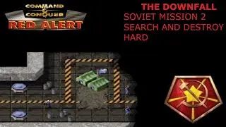 Red Alert: The Downfall - Soviet Mission 2: Search And Destroy (Hard)
