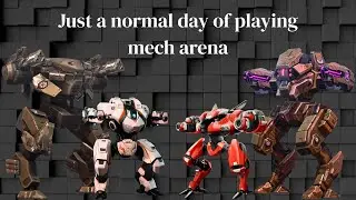 Just a normal day of playing Mech Arena