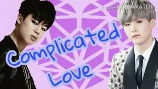 [BTS FFV] Complicated Love (Suga & Jimin) Ep. 9