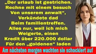 Dad: „Urlaub gestrichen, Anwalt kommt“ beim Treffen – alles nur, weil ich Nein sagte zu…