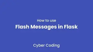 Flask Tutorial #7 - How to use Flash Messages in Flask