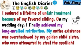 I endured a lifetime of unfair treatment because of my favored sibling. On my wedding day,....
