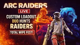 Arc Raiders Custom Loadout Duo &ndash; Wipe Fest! | The Longest Hunt of the Season
