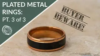 [BUYER BEWARE] PT. 3: Black Tungsten, Black Titanium and Other Plated Metal Rings | Jewelry by Johan