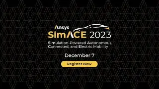 Register for Ansys SimACE | December 7, 2023
