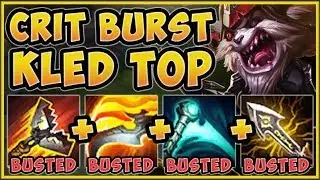 WTF RIOT! CRIT KLED BUILD WITH NEW BUFF MAKES HIM 100% OP! KLED TOP GAMEPLAY! - League of Legends