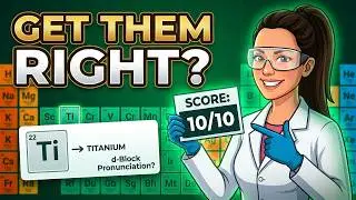 Can You Pronounce ALL d Block Chemical Elements Correctly? Test Your Knowledge!