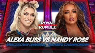 WWE 2K22 ROYAL RUMBLE ALEXA BLISS VS MANDY ROSE - SMACKDOWN UNIVERSAL WOMEN&rsquo;S CHAMPIONSHIP