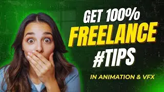 How to Get 100% Freelance? WORK FROM HOME | Animation & VFX