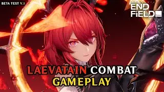 LAEVATAIN COMBAT GAMEPLAY! | ENDFIELD BETA TEST |【ARKNIGHTS: ENDFIELD】