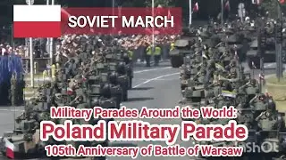 SOVIET MARCH - Poland Military Parade 2025 (105th Battle of Warsaw)