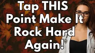 Men Over 60: Tap THIS Point Before Sex for Rock-Hard Erections | Advice For Elderly