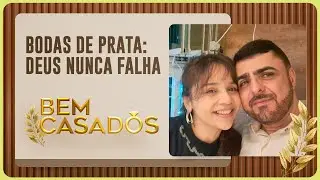 BODAS DE PRATA; DEUS NUNCA FALHA | Bem Casados | IPP TV