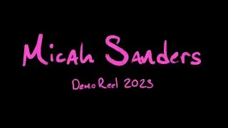 Micah Sanders Storyboard Reel 2023