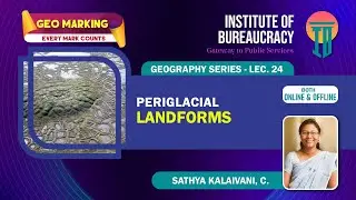 Peri glacial Landforms | Lec 24 | Geomorphology | UPSC Geography Optional | Sathya Kalaivani | UPSC