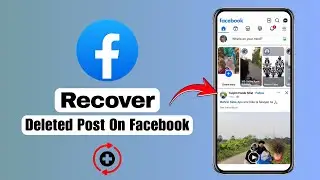 How To Recover Deleted Post On Facebook In 2026