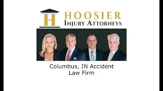 Columbus, IN Accident Law Firm - Hoosier Injury Attorneys