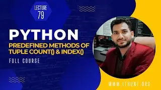 Predefined Methods Of Tuple Count() & Index() | Lecture 79 | Python Complete Course