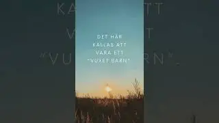 #vuxetbarn #barndomstrauma #anknytning