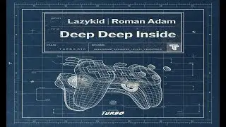 Lazykid (DE) - Deep Deep Inside (Extended Mix)