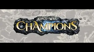 Kings of War:  Champions Unboxing
