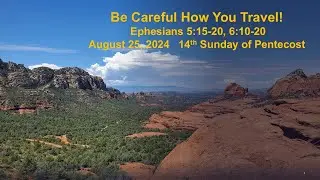 14th Sunday After Pentecost  August 25, 2024