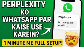 &ldquo;Perplexity Ko WhatsApp Par Kaise Use Karein? 1 Minute Me Full Setup! 🤯🔥&rdquo;#androidtricks #tutorial 