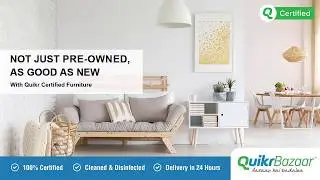 Buy Certified Pre-owned Furniture, only on Quikr