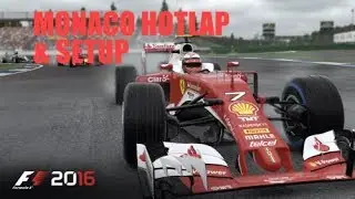 PERFECT LAP AT MONACO + SETUP [F1 2016]&nbsp;[WHEEL]