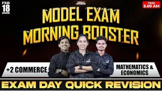 PLUS TWO ECONOMICS & MATHEMATICS | MODEL EXAM MORNING BOOSTER | EXAM DAY QUICK REVISION | TRIPLE I