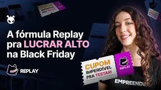 A BLACK DA EMPREENDER COME&Ccedil;OU!  | 10 Dicas para voc&ecirc; converter mais nessa Black Friday com Replay