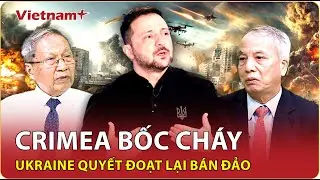 ĐIỂM N&Oacute;NG QUỐC TẾ: &ldquo;Mắt thần&rdquo; Nga gục ng&atilde; ở Crimea, Ukraine bừng ch&aacute;y tham vọng t&aacute;i chiếm b&aacute;n đảo