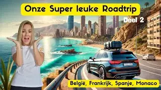 Deel 2 Onze Geweldige RoadTrip naar Spanje, Frankrijk, Monaco - Happy de kaketoe was ook mee