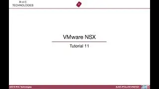 VMware NSX - Tutorial 11