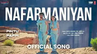 Pintu Ki Pappi: Nafarmaniyan (Song) | Shreya Ghoshal, Javed Ali | Sushant, Jaanyaa | DR. NITZ