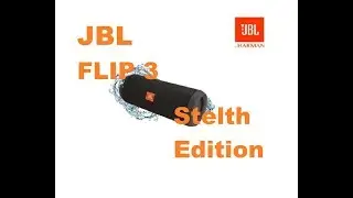 JBL Flip 3 Steаlth Edition -  Новая колонка от JBL???