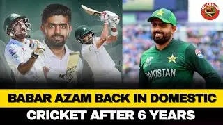 Babar Azam's MASSIVE Return to First Class Cricket After 6 Years | ICC Corner Ep 420