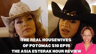 The Real Housewives of Potomac S10 EP15 | The Asia Esterak Hour Review #rhop #bravotv 