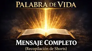 PALABRAS DE VIDA-MENSAJE COMPLETO-RECOPILACIÓN #Oracion#ReflexionCristiana#BibliaHablada