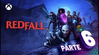 REDFALL | Full Gameplay PT-BR | Sem Coment&aacute;rios (60fps) - Parte 6 - O FIM DO NEFASTO