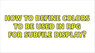 How to define colors to be used in RPG for subfile display?