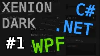[FR] C# .NET WPF : Custom Dark Theme 1/9
