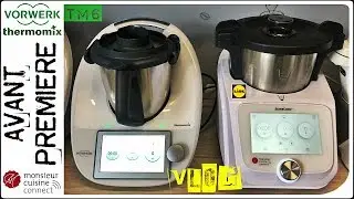 VLOG : TM6 AVANT PREMIERE ( Thermomix et Monsieur cuisine connect par Sand Cook&Look )