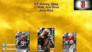 OMG... GT Johnny, Boss JJ Watt, And Boss Jerry Rice - Madden NFL 16 - MUT Update