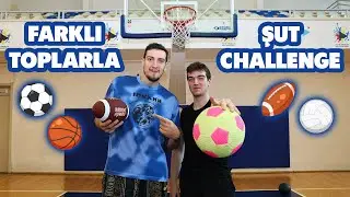 FARKLI TOPLARLA ŞUT CHALLENGE🏀⚽🏈 w/@erimedvinlif3560