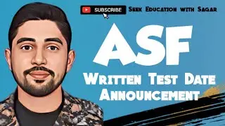 ASF Written Test 2022 Date Announcement | ASF Medical and Written Test Information | ASF Guide